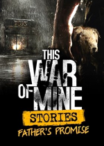 This War of Mine: Stories Season Pass (PC) steam