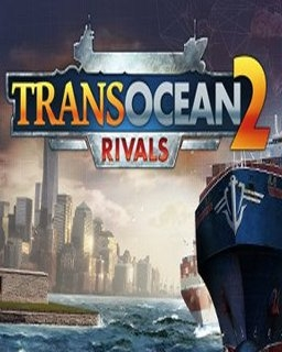 TransOcean 2 Rivals (PC)
