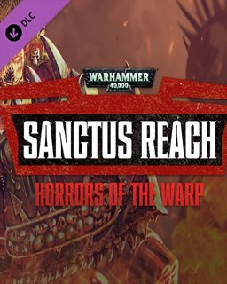 Warhammer 40,000 Sanctus Reach - Horrors of the Warp (PC)