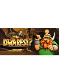 Dwarfs!? (PC/MAC/LINUX) DIGITAL (PC)