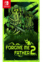Forgive Me Father 2 (SWITCH)