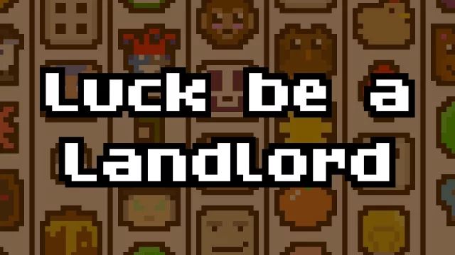 Luck be a Landlord - trailer