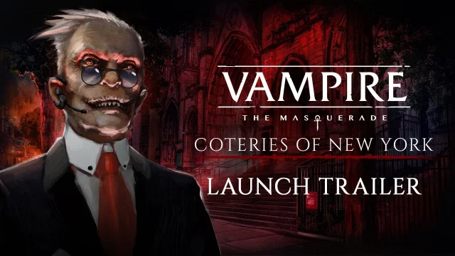 Vampire The Masquerade Coteries of New York Launch Trailer
