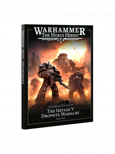 Kniha Warhammer: The Horus Heresy - Journal Tactica - The Isstvan V Dropsite Massacre Part I (2025)