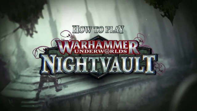 How To Play: Warhammer Underworlds - Nightvault