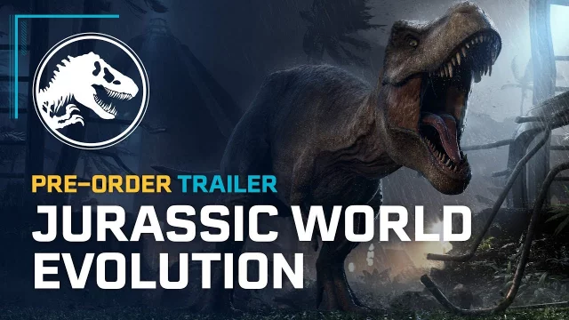Jurassic World Evolution Pre-Order Trailer